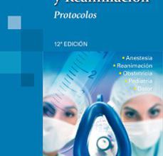 ANESTESIA Y REANIMACION: PROTOCOLOS leer pdf