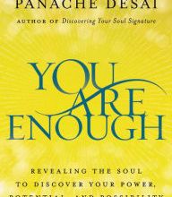 Download ebooks online forum You Are Enough: Revealing the Soul to Discover Your Power, Potential, and Possibility (English literature)