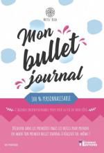 Mon Bullet Journal 100% personnalisable