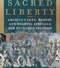 Free ebook for iphone download Sacred Liberty: America's Long, Bloody, and Ongoing Struggle for Religious Freedom  9780062743152