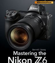 [Kindle] Mastering the Nikon Z6 download