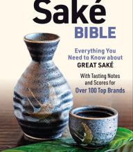 [download pdf] The Japanese Sake Bible: Everything You Need to Know About Great Sake - With Tasting Notes and Scores for 100 Top Brands