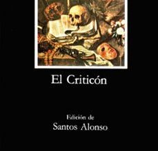 La mejor fuente de descargas de libros electrónicos EL CRITICÓN (3ª ED.)  de BALTASAR GRACIAN 9788437602578 (Literatura española)