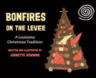 Download Pdf Bonfires on the Levee