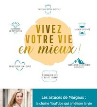 Téléchargements ebook gratuits amazon Vivez votre vie en mieux !  - Toutes les astuces pour une vie meilleure par Margaux Caput en francais