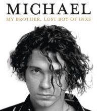 Free to download e-books Michael: My Brother, Lost Boy of INXS  in English by Tina Hutchence, Jen Jewel Brown