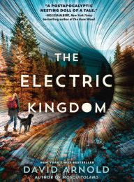 [Kindle] The Electric Kingdom download