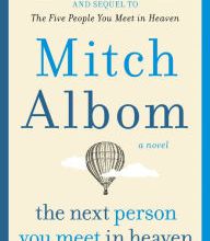Read online: The Next Person You Meet in Heaven: The Sequel to The Five People You Meet in Heaven