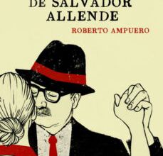 [ePub] EL ULTIMO TANGO DE SALVADOR ALLENDE descargar gratis