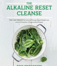 [PDF] The Alkaline Reset Cleanse: The 7-Day Reboot for Unlimited Energy, Rapid Weight Loss, and the Prevention of Degenerative Disease download