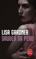 Sauver sa peau de LISA GARDNER