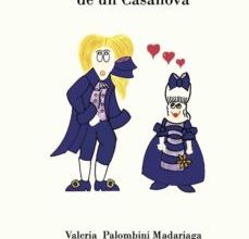 [Pdf/ePub/Mobi] AVENTURAS Y DESVENTURAS DE UN CASANOVA - VALERIA PALOMBINI MADARIAGA descargar ebook gratis