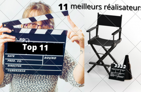 Les 11 meilleurs réalisateurs de films de tous les temps
