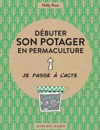 [Pdf/ePub] Débuter son potager en permaculture by Nelly Pons download ebook