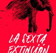 LA SEXTA EXTINCIÓN leer epub gratis