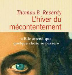 EB - J'ai attendu que quelque chose se passe avec "L'hiver du mécontentement" de Thomas B. Reverdy...