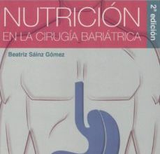 Libros revistas descarga NUTRICION EN LA CIRUGIA BARIATRICA (2ª ED.) de BEATRIZ SAINZ GOMEZ DJVU iBook MOBI 9786074486421