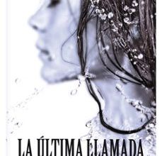 [PDF/Kindle] LA ÚLTIMA LLAMADA descargar gratis