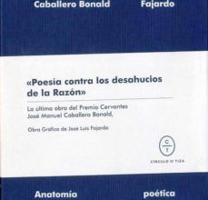 [Pdf/ePub/Mobi] ANATOMIA POETICA - JOSE MANUEL CABALLERO BONALD, JOSE LUIS FAJARDO descargar ebook gratis