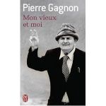 Mon vieux et moi, Pierre GAGNON