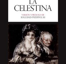 Descargar LA CELESTINA FERNANDO DE ROJAS, SOLEDAD PUERTOLAS Gratis - EPUB, PDF y MOBI