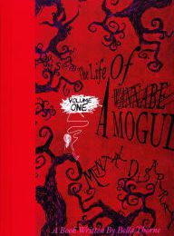 Download ebooks google play The Life of a Wannabe Mogul: Mental Disarray