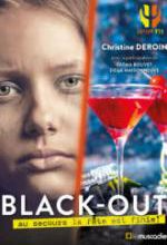 Black-Out - Au secours la fête est finie !