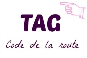 TAG ~ Code de la route