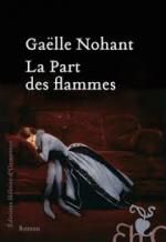 Gaëlle Nohant, La part des flammes, Héloïse d'Ormesson