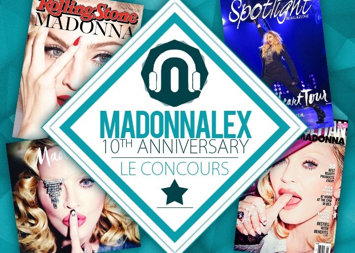 Madonnalex fête ses 10 ans - le concours anniversaire