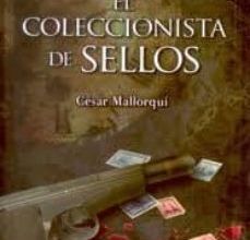 EL COLECCIONISTA DE SELLOS leer epub CESAR MALLORQUI