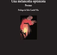 Descarga de libros de texto de código abierto. UNA MELANCOLÍA OPTIMISTA CHM in Spanish de LUIS GARCIA MONTERO