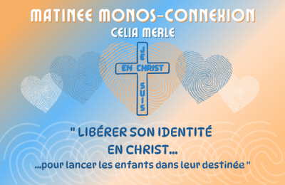 Matinée MC - Libérer son identité en Christ