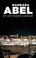 Et les vivants autour, Barbara ABEL