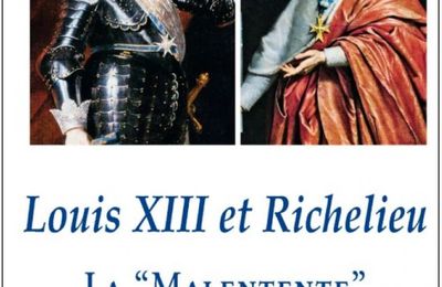 Louis XIII et Richelieu : la Malentente ; Simone Bertière 