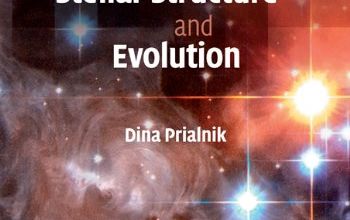 Ebooks english free download An introduction to the theory of stellar structure and evolution English version 9780521659376 by Dina Prialnik
