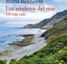 {pdf descargar} LOS SENDEROS DEL MAR: UN VIAJE A PIE