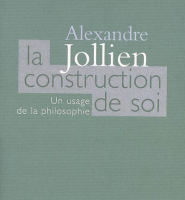 EXTRAIT DE   LA CONSTRUCTION DE SOI  DALEXANDRE JOLLIEN