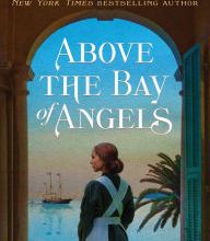 [Kindle] Above the Bay of Angels: A Novel download