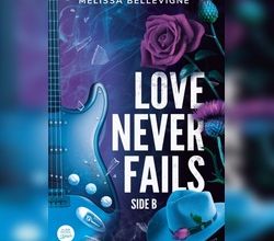 Love never fails, tome 2, de Melissa Bellevigne