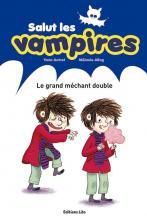  Salut les vampires : Le grand méchant double
