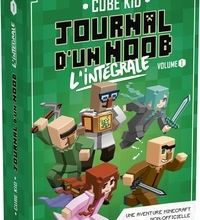 Ebooks gratuits télécharger les meilleures ventes Journal d'un noob Intégrale 1 (French Edition) par Cube Kid 9791032403242