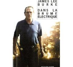 James Lee Burke, Dans la brume électrique, Rivages