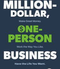 DOWNLOAD [PDF] {EPUB} The Million-Dollar, One-Person Business, Revised: Make Great Money. Work the Way You Like. Have the Life You Want.