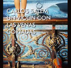 UN VIOLIN CON LAS VENAS CORTADAS ePub gratis