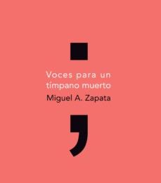 VOCES PARA UN TIMPANO MUERTO leer el libro pdf
