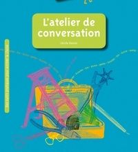 {pdf download} L'atelier de conversation  - Conseils, pistes et outils