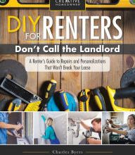 [Kindle] DIY for Renters: Don't Call the Landlord: A Renter's Guide to Repairs and Personalizations That Won't Break Your Lease download