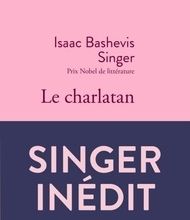 Ebooks téléchargement gratuit Le charlatan in French 9782234086685 DJVU CHM par Isaac Bashevis Singer