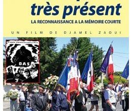 N’hésitez pas à vous procurer  ce documentaire  « OAS, un passé très présent »